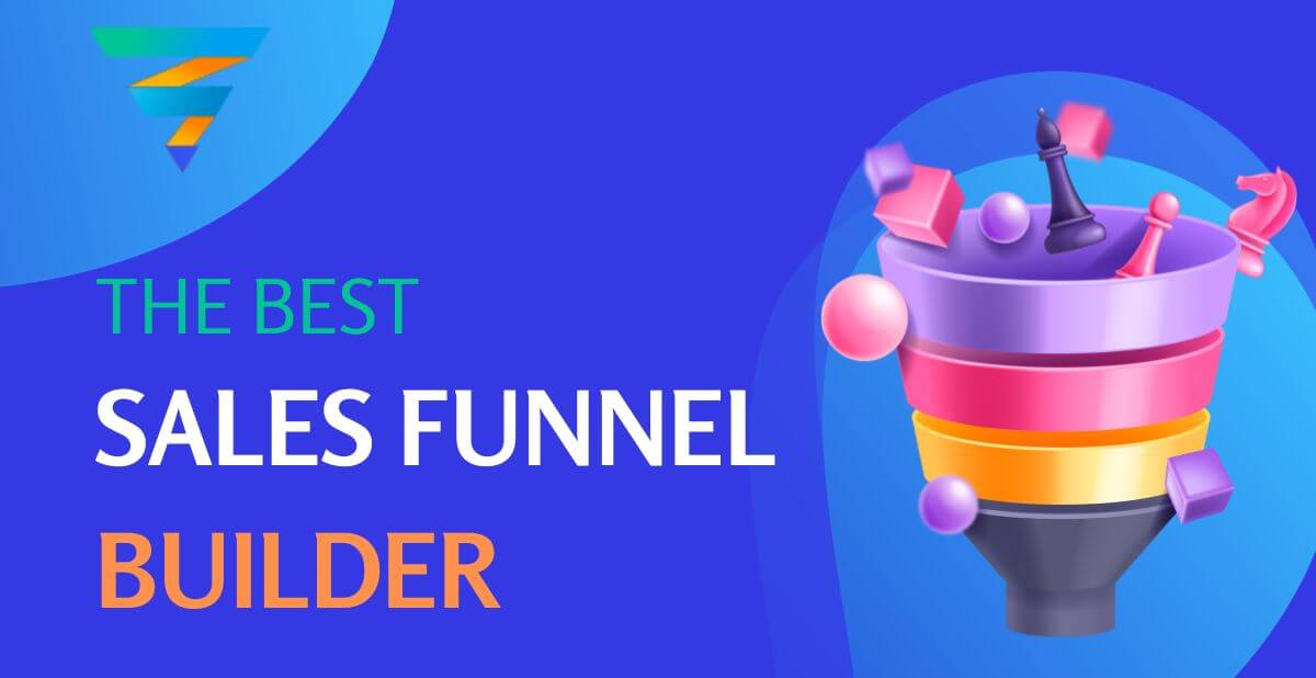 Discover The Best Sales Funnel Builders For Your Business Needs