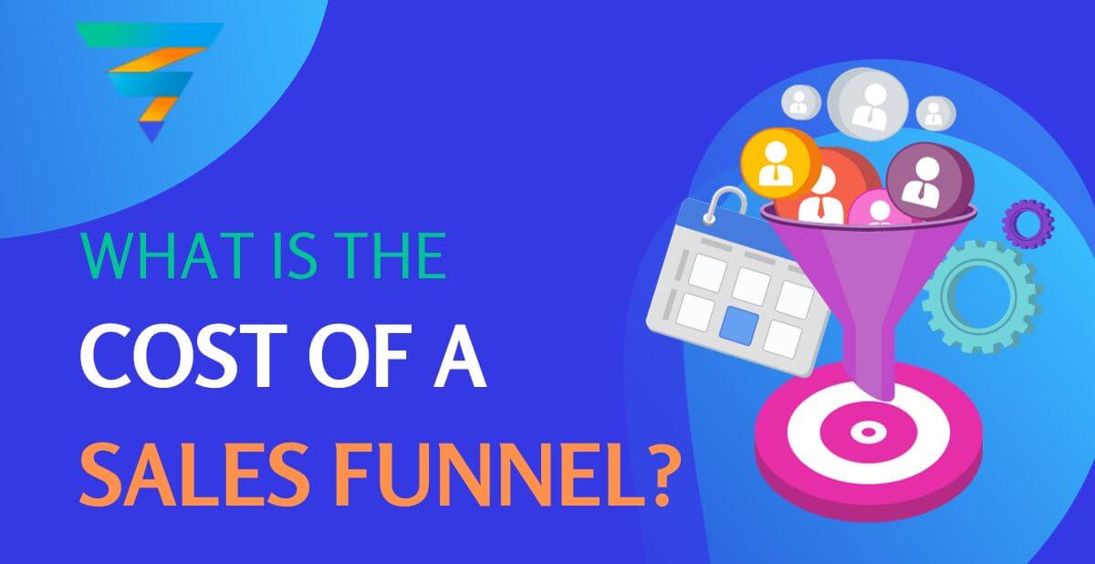 How Much Does It Cost to Set Up a Sales Funnel? (A Complete Guide)