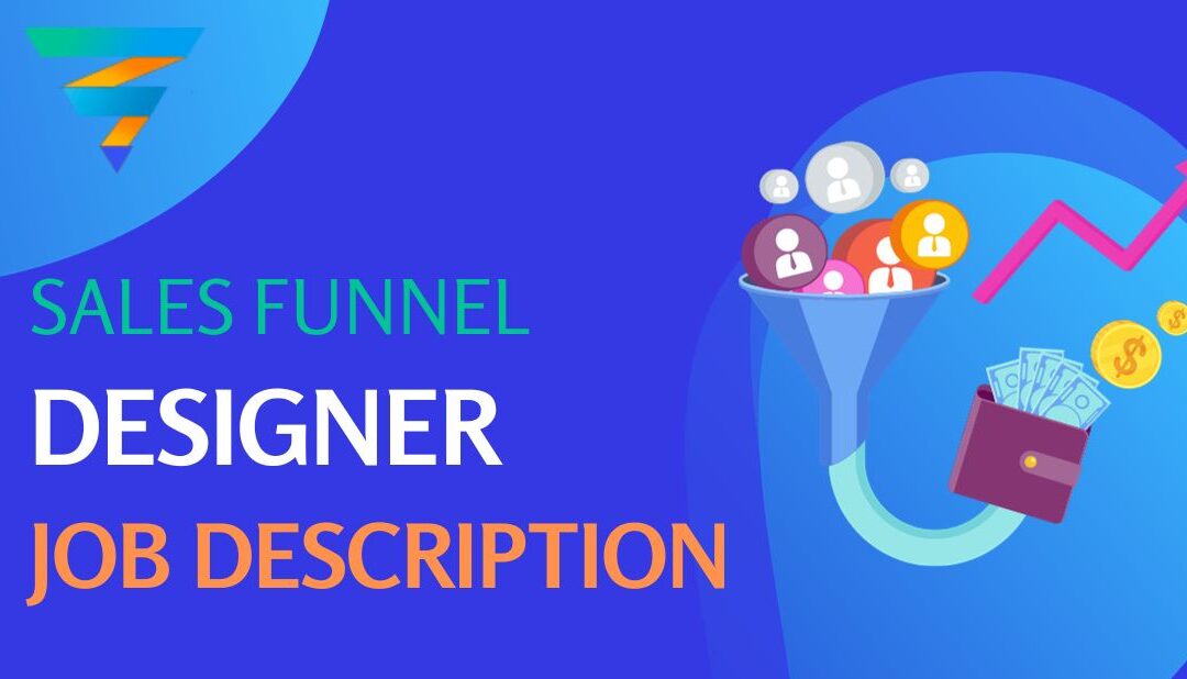 sales funnel designer job description